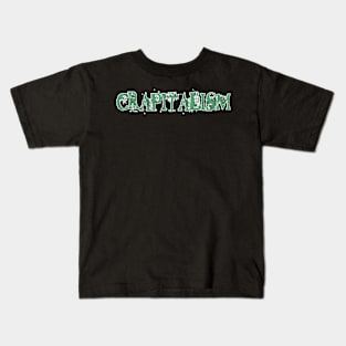 Crapitalism - Front Kids T-Shirt